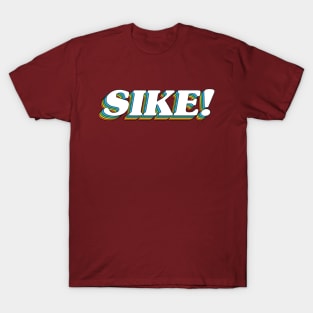 Sike T-Shirt